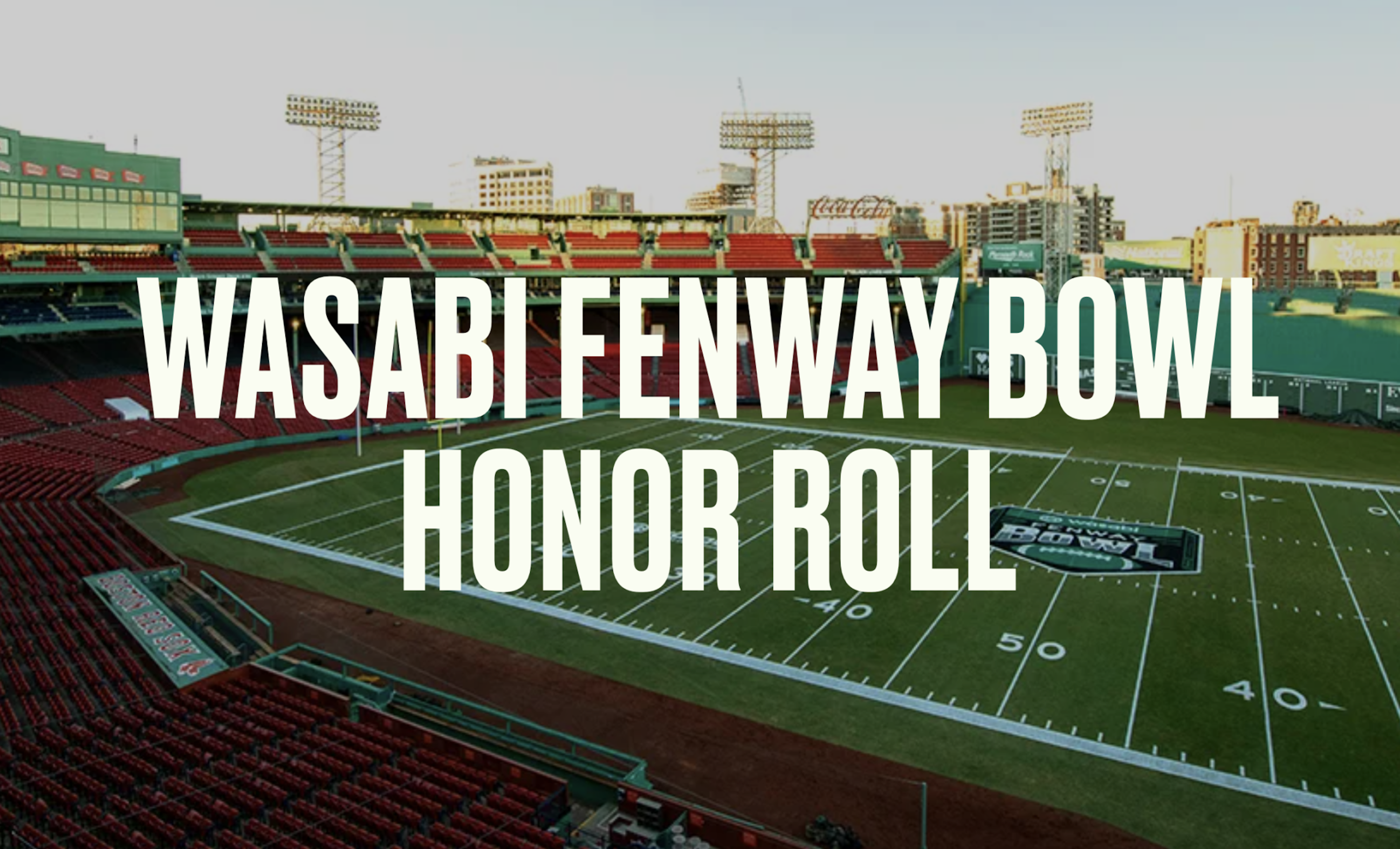 fenway park with Wasabi Fenway Bowl Honor Roll text overlayed