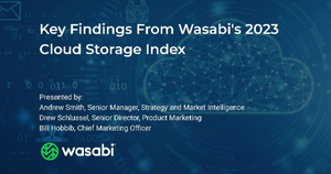 Key Findings From Wasabi's 2023 Cloud Storage Index