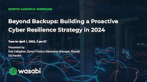 Beyond Backups: Building a Proactive Cyber Resilience Strategy in 2024